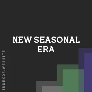New Seasonal Era